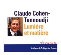 Lumière et matière CD audio - Claude Cohen-Tannoudji - Gallimard - Texte lu (CD) - Textes lus CD