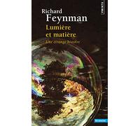 Richard Feynman – Lumière et matière – Une étrange histoire – Livre