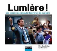 Lumière !: Les secrets des plus grands directeurs de la photo