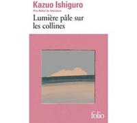 Kazuo Ishiguro – Lumière pâle sur les collines – Roman – Poche (Gallimard)
