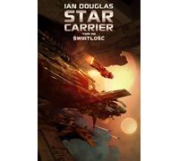 Lumière. Porteurs d'étoiles. Volume 8 - Ian Douglas (Literatur, Fantasy auf Polnisch)