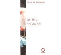 Lumière rire du ciel : Traité de peinture