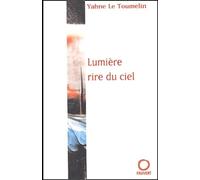 Lumière rire du ciel : Traité de peinture