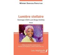 Lumière Stellaire - Hommage À Edith Lucie Bongo Ondimba