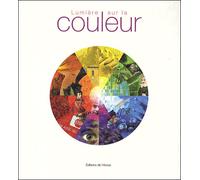 Lumiere sur la couleur - Collectif - Jean-Pierre De Monza - broché - Guide