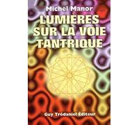 Lumiere sur la voie tantrique