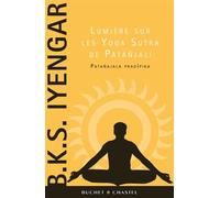 Lumière Sur Les Yoga Sutra De Patañjali - Patañjala Yoga Pradipika