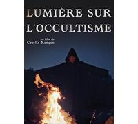 Lumiere sur L'OCCULTISME