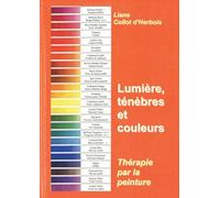 Lumière, ténèbres et couleur : thérapie par la peinture