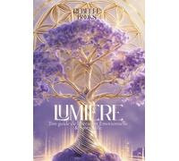 Lumière - Ton guide de libération émotionnelle et spirituelle: Un guide spirituel pour comprendre ses blocages invisibles, guérir son enfant intérieur ... de libération émotionnelle et spirituelle
