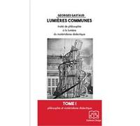 Lumières communes (4 tomes vendus seulement ensemble) Georges Gastaud (Auteur)
