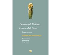 Lumières de Bohème - Carnaval de Mars: Esperpentos