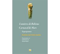 Lumières de Bohème - Carnaval de Mars: Esperpentos