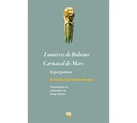 Lumières de Bohème - Carnaval de Mars Ramón Del Valle-Inclan (Auteur)