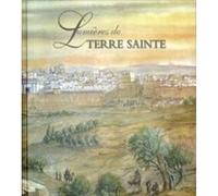Lumières de Terre Sainte Marc Alibert (Auteur)
