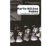 Lumières d'exil Marie-Hélène Dumas (Auteur)
