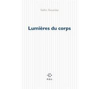 Lumières du corps Valère Novarina (Auteur)