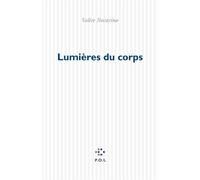 Lumières du corps - Valère Novarina - P.o.l. - broché - Théâtre