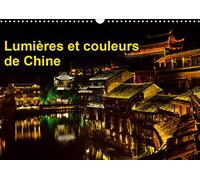 Lumières et couleurs de Chine (Calendrier mural 2020 DIN A3 horizontal): Fenghuang a subi de très graves inondations en juin 2014. Cette petite ville ... calendrier. (Calendrier mensuel, 14 Pages )