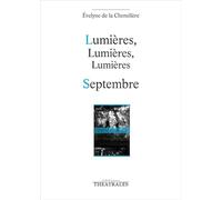 Lumières, lumières, lumières, Septembre