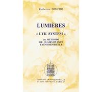 Lumières ""Lyk system"" - ou Méthode de clairevoyance événementielle