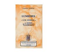 Lumières Lyk System ou méthode de clairvoyance évènementielle - Dimitri - Traditionnelles Eds - broché - Essai