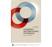 Lumières, matérialisme et morale Autour de Diderot - Colas Duflo - De La Sorbonne Editions - broché - Etude