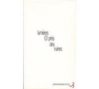 Lumières Michel Deutsch (Auteur), Jean-Christophe Bailly (Auteur), Georges Lavaudan (Auteur)