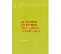 Lumières N° 24, 2e Semestre 2014 - La Condition Des Femmes Dans L'europe Du Xviiie Siècle