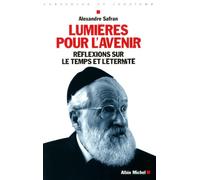 Lumières pour l'avenir: Réflexions sur le temps et l'éternité