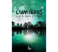 Lumières sur la forêt d'Orient