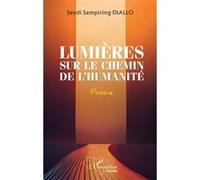 Seydi Sampiring Diallo – Lumières sur le chemin de l'humanité – Poésie – Broché
