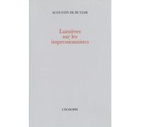 Lumieres sur les Impressionnistes - Augustin de Butler - L'echoppe Eds De - broché - Essai