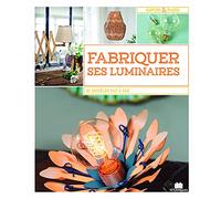 Luminaires diy: 24 lampes suspensions appliques guirlandes ... à faire soi-même !