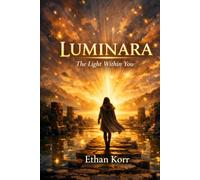 LUMINARA: The Light You Carry Within