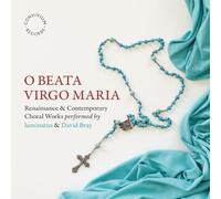 luminatus; David Bray - O Beata Virgo Maria