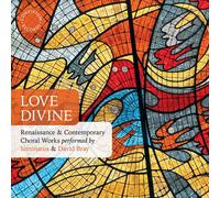 Luminatus - Love Divine - Renaissance & Contemporary Choral Works [Compact Discs]