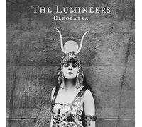 Lumineers, the - Cleopatra