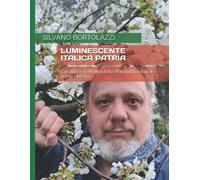Luminescente Italica Patria: Cavaliere Al Merito Della Repubblica Italiana Per La Poesia