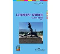 Lumineuse Afrique - Tome 1, Graines D'ébène