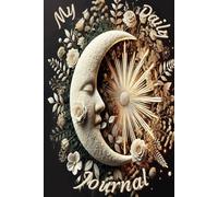 Luminous Balance: A Journal for Daily Tasks, Gratitude, and Mindful Moments: Cultivate Calm, Clarity, and Joy Through Daily Intentions and Reflective Writing