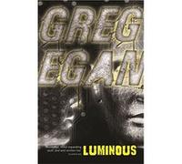 Luminous Egan, Greg (Auteur)