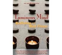 Luminous Mind by Joel Joel Levey LeveyMichael Michael Levey Levey Levey, Joel, Levey, Michelle (Auteur)