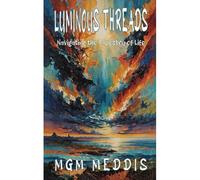 Luminous Threads: Navigating The Tapestry Of Life