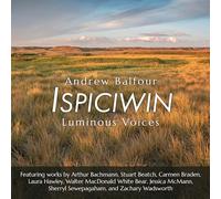 Luminous Voices - Ispiciwin