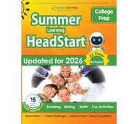 Lumos Summer HeadStart, College Prep Workbook: A Complete Summer Bridge Workbook with Daily Practice & College Readiness Activities