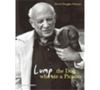 Lump : The Dog who ate a Picasso /anglais