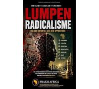 Lumpen Radicalisme : maladie infantile des néo-opposants