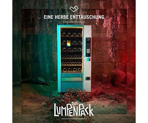 Lumpenpack,das - Eine Herbe Enttäuschung