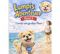 Lumpis Abenteuer: Lumpi am großen Meer